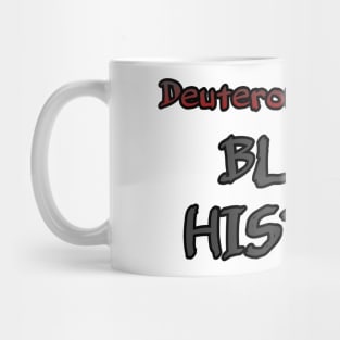 Deuteronomy 28 is black history Mug